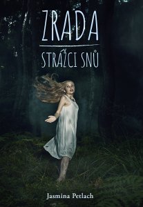 Petlach - Zrada - Strážci snů